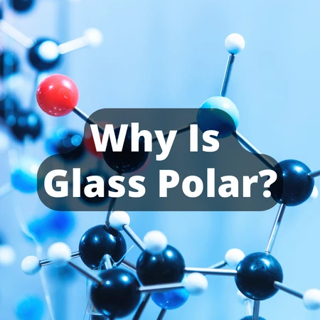 Glass polarity