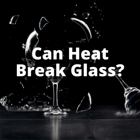 Glass breaking due to temperature